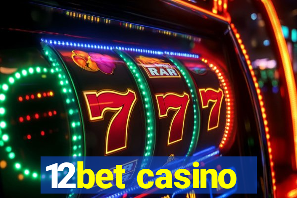 12bet casino